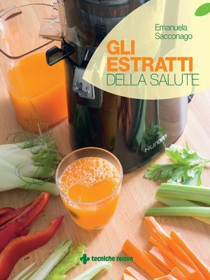 cover image of Gli estratti per la salute